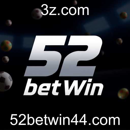 A importância das Apostas Esportivas no site 52bet.win